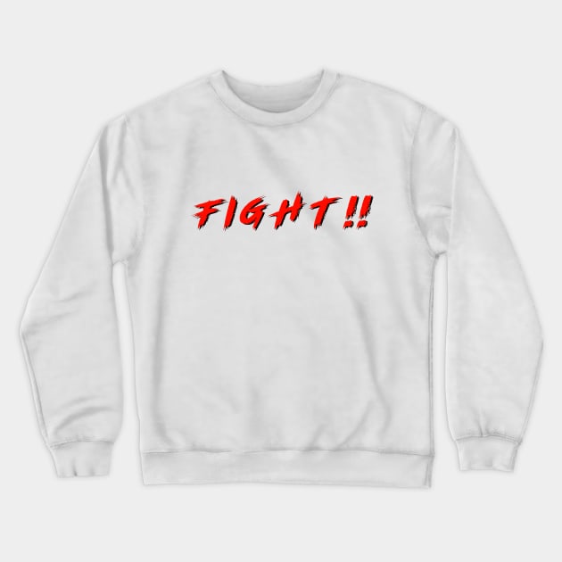 Fight Crewneck Sweatshirt by Nazar